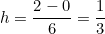 \[ h =\frac{2-0}{6} = \frac{1}{3}\]